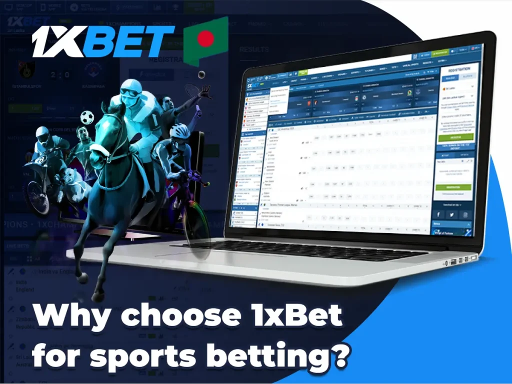 Why choose 1xBet for sports betting
